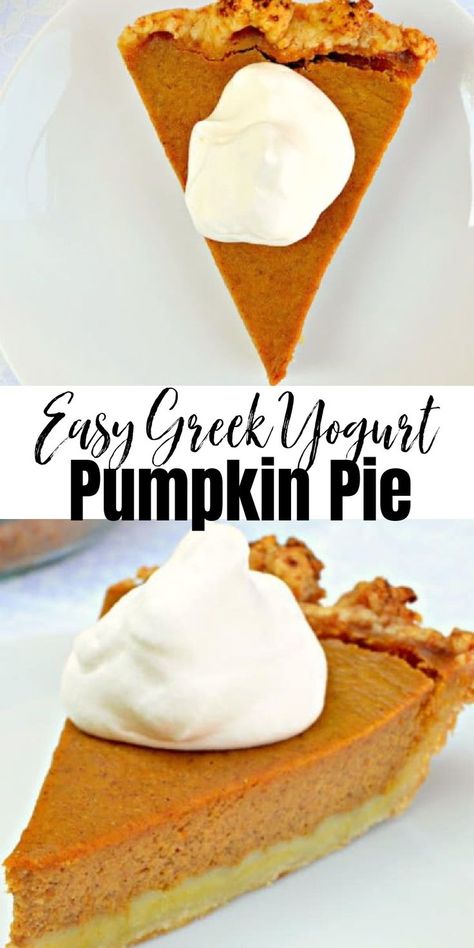 Top photo is a down shot of a slice of Pumpkin Pie topped with whipped cream. The bottom photo is a side shot of the slice of Pumpkin Pie with a dollop of whipped cream. There is a white banner between the two photos with black letters Easy Greek Yogurt and below that Pumpkin Pie. Greek Yogurt Pumpkin, Easy Pumpkin Pie Recipe, Dessert Pumpkin, Pumpkin Pie Recipe Easy, Favorite Pie Recipes, Healthy Pumpkin Pies, Easy Pumpkin Pie, Pumpkin Pie Recipe, Greek Yogurt Recipes