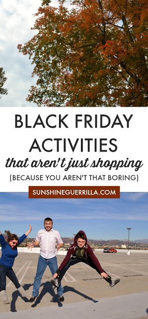 60 Fun Black Friday Activities that Aren't Just Shopping - Cool traditions to start this year to avoid the shopping chaos - Sunshine Guerrilla Friday Activities, Preparedness Ideas, Science Computer, Engineering Books, Traditions To Start, Thanksgiving Activities For Kids, Science Engineering, Technology Life, Break The Cycle