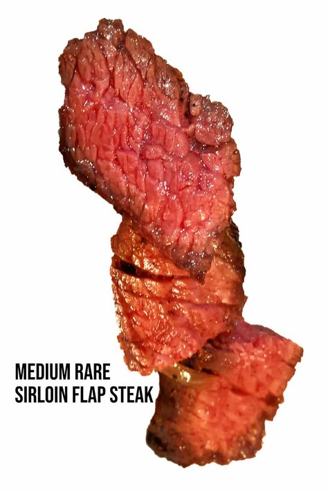 Flap Meat Recipes, Steak Cooking Times, Flap Meat, Steak Sirloin, Sirloin Recipes, Flap Steak, Beef Loin, Steak Tips, Veal Recipes