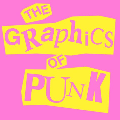 PromotionalTitle_Graphics of Punk Punk Design Graphic, Punk Poster Design, Punk Typography, Punk Font, Punk Graphic Design, Punk Collage, Punk Logo, Museum Branding, Punk Culture