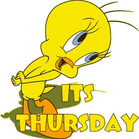 thursday images | random thoughts for thursday august 9th, 2012 Its Thursday, Tweety Bird Quotes, Thursday Images, Thursday Greetings, It's Thursday, Good Morning Thursday, Thursday Quotes, Bird Quotes, Weekday Quotes