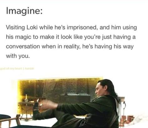 Loki Imagines Sweet, Lokis Dirty Whispers Romantic, Loki Spicy, Loki Imagines Dirty, Loki Imagine, Daddy Memes, Loki Norse Mythology, Storyline Ideas, Buzzfeed Funny