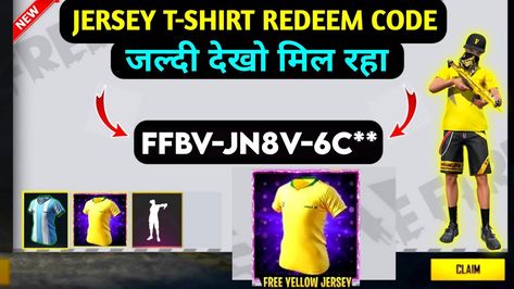 JERSEY T-SHIRT REDEEM CODE | FREE FIRE REDEEM CODE | FF REDEEM CODE | 19 MAY REDEEM CODE India Live, Yellow Jersey, Redeem Code, Jersey Tshirt, Code Free, Google Play Store, Free Fire, Youtube Video, Jersey T Shirt