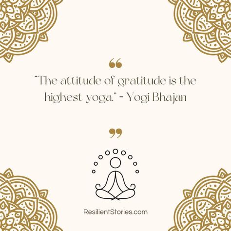 "The attitude of gratitude is the highest yoga." Yogi Bhajan Yogi Bhajan Quotes, Yoga Quotes Funny, Transform Your Mind, Inner Mind, Yogi Bhajan, Karma Yoga, Yoga For Balance, Iyengar Yoga, Yoga Help