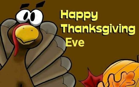 Happy Thanksgiving Eve thanksgiving thanksgiving pictures happy thanksgiving thanksgiving images thanksgiving quotes happy thanksgiving quotes thanksgiving image quotes thanksgiving eve happy thanksgiving eve Thanksgiving Eve Quotes, Funny Happy Thanksgiving Images, Funny Thanksgiving Images, Happy Thanksgiving Eve, Happy Thanksgiving Funny, Happy Thanksgiving Wallpaper, Thanksgiving Poems, Happy Thanksgiving Pictures, Thanksgiving Cartoon