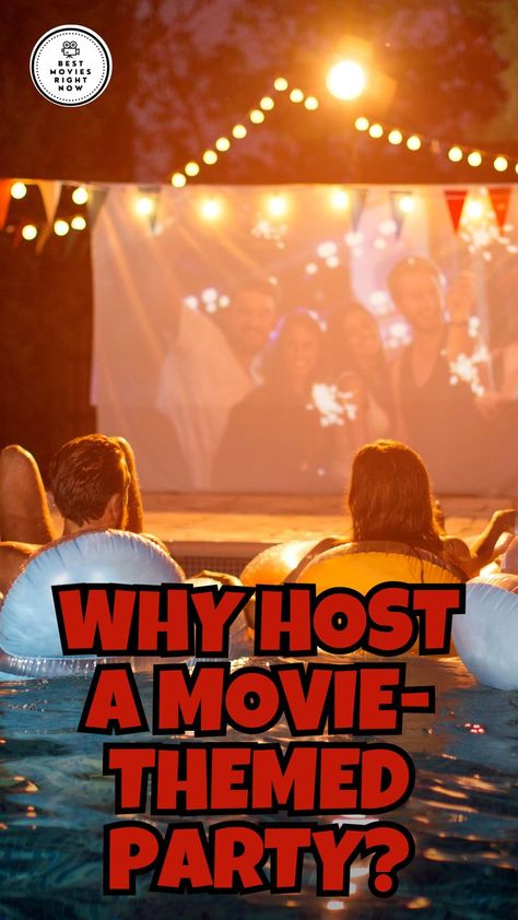 Why Host A Movie-Themed Party? Movie Themed Party, Movie Guide, Easy Parties, Movie Themes, Hard Time, Plan A, Best Part Of Me, Good Movies, Favorite Character