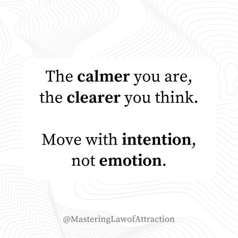 💯 😊 - The Law Of Attraction Intentions Quotes, Daughter Advice, Intention Quotes, Meditation Techniques, Stay Calm, The Law Of Attraction, Mindfulness Practice, Lead The Way, Mindful Living