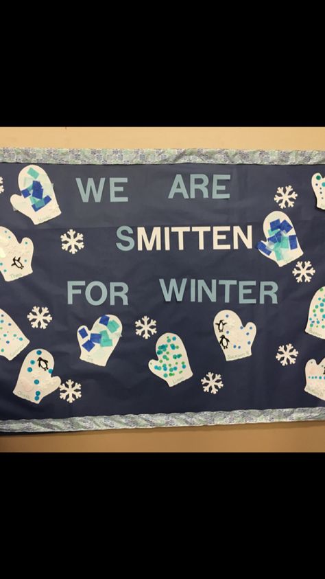 We are smitten for winter, bulletin board, preschool, mitten Toddler Bulletin Boards, Pta Bulletin Boards, December Bulletin Boards, Preschool Door, Winter Bulletin Board, Holiday Bulletin Boards, Christmas Bulletin Boards, Thanksgiving Bulletin Boards, January Bulletin Boards