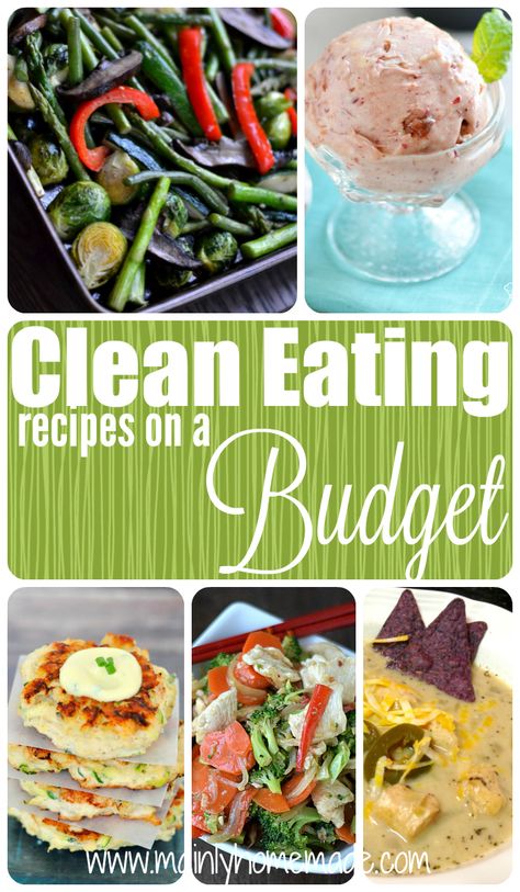 Clean Eating Recipes on a Budget Healthy Affordable Meals, Budget Clean Eating, Affordable Meals, Clean Hacks, Recipes On A Budget, Cheap Clean Eating, Budget Meal Planning, Healthy Food Recipes Clean Eating, Clean Eating Meal Plan