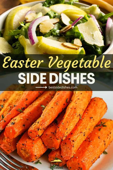 Easter Vegetable Side Dishes Easter Meal Vegetables, Easter Dinner Carrots, Easter Dinner Green Beans, Carrots For Easter Dinner, Vegetable Easter Side Dishes, Easter Vegetable Dish, Easter Lunch Vegetables, Vegetable Sides For Easter Dinner, Veggie Side Dishes For Easter