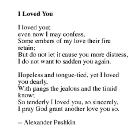 Alexander Pushkin Pushkin Quotes, Alexander Pushkin Quotes, Alexander Pushkin, I Live You, Tongue Tie, Quotable Quotes, Poets, Don't Let, I Love You