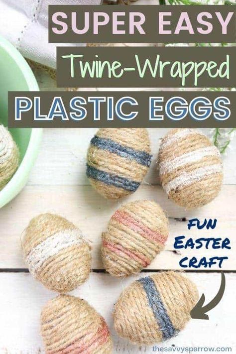 Reuse Easter Eggs, Twine Wrapped Easter Eggs, Quick And Easy Easter Crafts, Easter Crafts Diy Adults, Easter Egg Crafts For Adults, Diy Easter Eggs Ideas, Easter Farmhouse Decor Diy, Easter Crafts Decorations Diy, Easter Crafts To Make And Sell