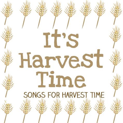 It’s Harvest Time : Songs For the Harvest from Let's Play Music Harvest Songs Preschool, Harvest Preschool, Harvest Poems, Preschool Harvest, Autumn Preschool Theme, Harvest Songs, Harvest Theme, Learn Singing, Action Songs