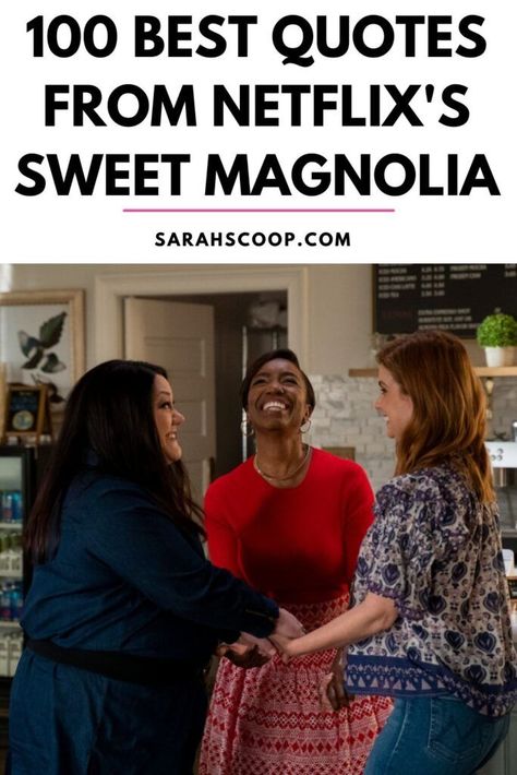 Quotes From Sweet Magnolias, The Sweet Magnolias, Sweet Magnolia Quotes, Pour It Out Sweet Magnolias, Sweet Magnolia Show Quotes, Sweet Magnolias Aesthetic, Magnolia Quotes, Sweet Magnolias Show, Sweet Magnolias Outfits