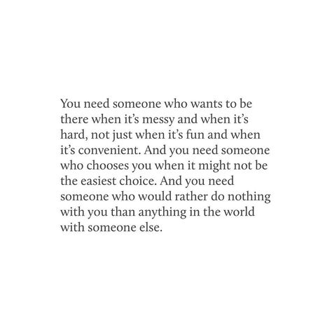 you deserve someone who never stops choosing you. Never Chase Quotes, Choosing To Love Someone, You Deserve Someone Who Chooses You, When You Deserve Better Quotes, What You Deserve Quotes Relationships, You Deserve Someone Who, Deserve To Be Loved Quotes, You Deserve Someone, You Deserve Someone Better