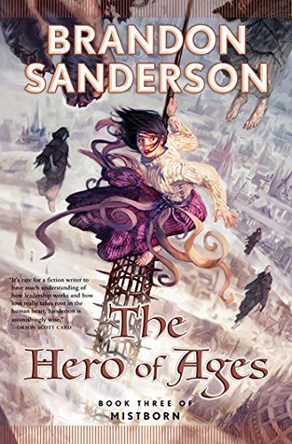 The Hero of Ages (Mistborn, Book 3) by Brandon Sanderson The Hero Of Ages, Hero Of Ages, Mistborn Trilogy, Jon Foster, Brandon Sanderson Mistborn, Mistborn Series, The Way Of Kings, The Cosmere, Orson Scott Card