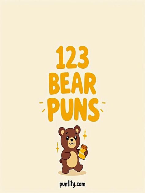 bear puns Bear Puns Cute, Bear Sayings Cute, Gym Puns, Space Puns, Bear Puns, Chemistry Puns, Valentines Puns, Bear Quote, Love Puns