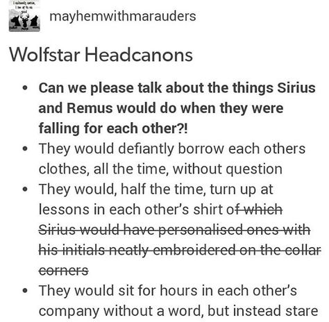 Wolfstar headcanons Wolfstar Headcanons Cute, Wolfstar Headcanons Spicy, Headcanons Spicy, Marauders Scenarios, Marauders Stories, Wolfstar Headcanons, Wolfstar Stories, Harry Otter, Remus And Sirius