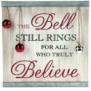 The Bell Still Rings For All Who Believe, Believe Christmas Sign, Christmas Sayings Signs, Christmas Signs And Sayings, Christmas Wall Signs, Christmas Signs Diy, Believe Sign, Classic Christmas Movies, Rustic Wood Sign