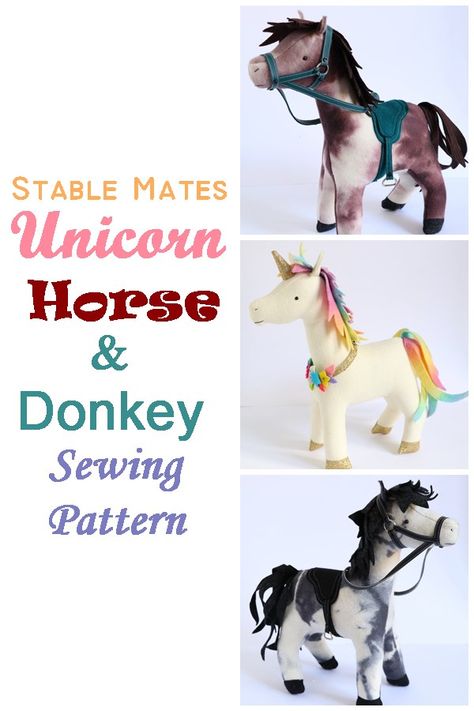 Stable Mates Unicorn, Horse & Donkey sewing pattern. Make one of these 3 fabulous stuffed toys. A baby or young child's dream toy. #SewModernKids #SewAToy #ToySewingPattern #ToyHorseSewinPattern #ToyDonkeySewingPattern #ToyUnicornSewingPattern Horse Plush Sewing Pattern, Sewing Horse Pattern, Stuffed Horse Sewing Pattern Free, Teddy Bear Sewing Pattern, Free Horses, Horse Rugs, Unicorn Horse, Girls Dress Sewing Patterns, Animal Sewing Patterns