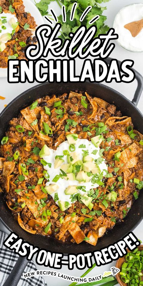 Skillet Enchiladas Beef Enchilada Skillet Recipe, Skillet Enchiladas, Chicken Enchilada Skillet, Ground Beef Enchiladas, Enchilada Ingredients, Tortilla Strips, Easy Enchiladas, Bean Enchiladas, Healthy Eating Diets