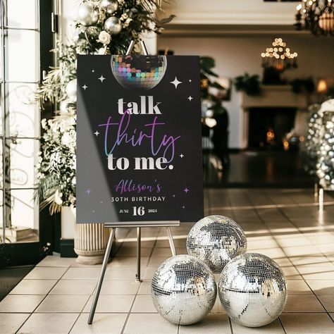 Make the big 3-0 an iconic milestone with our 'Talk Thirty to Me' Birthday Welcome Sign! This hilariously chic sign incorporates a touch of charm and lots of personality, ensuring your birthday bash stands head and shoulders above the rest. Perfect for creating memorable photos, this sign is sure to draw lots of smiles, laughs, and happy 30th birthday wishes! Talk 30 To Me Birthday Party, Easel Welcome Sign, 30th Birthday Sign, Talk Thirty To Me, 30th Birthday Ideas For Women, 30th Birthday Party Decorations, Disco Birthday, Disco Birthday Party, 30th Birthday Decorations