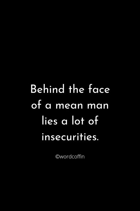 Your Insecurities Quotes Relationships, An Insecure Man Quotes, Insecure Husband Quotes, Insecure Guys Quotes, Insecure Partner Quotes, Crazy Men Quotes, Quotes About Insecure Men, Insecure People Quotes Relationships, Insecure Men Quotes Relationships