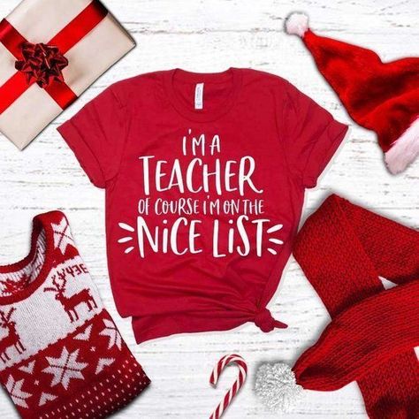 Teachers Shirts, Class Tshirts, Daycare Classroom, Christmas Tee Shirts, Teachers Diy, Teaching Outfits, Future Teacher, Teaching Shirts, Nice List