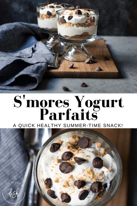 S’mores Yogurt Parfaits are a quick and easy breakfast or snack made with greek yogurt, crushed graham crackers and chocolate chips. This healthy summer dessert brings all of your favorite flavors of hanging out by the campfire but without the mess and unnecessary sugar. A fun snack that mom will love and the kids will love even more this summer time.  #SmoreParfaits #HealthyDesserts #SummerDessert #LifeisbutaDish Yogurt Parfait With Chocolate, Premade Yogurt Parfait, Graham Cracker Yogurt Snack, S’mores Greek Yogurt, Yogurt And Chocolate Chips, Homemade Yogurt Parfait, Kids Yogurt Parfait, Healthy Dessert Parfait, Vanilla Yogurt Dessert Recipes