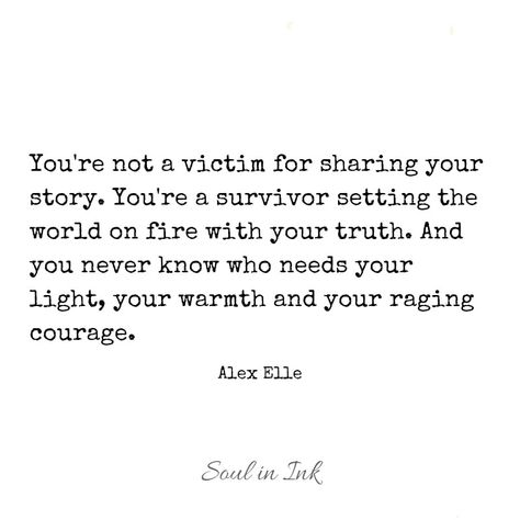 Soul in Ink Alex Elle, World On Fire, Wake Up Call, Famous Last Words, Independent Women, Personal Blog, Wisdom Quotes, Your Story, Words Of Wisdom