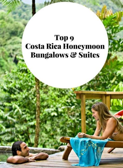 Top 9 Costa Rica Honeymoon Bungalows & Suites Costa Rica Honeymoon, Fortuna Costa Rica, Costa Rica Wedding, Best Honeymoon Destinations, Honeymoon Places, Honeymoon Planning, Costa Rica Vacation, Puntarenas, Best Honeymoon