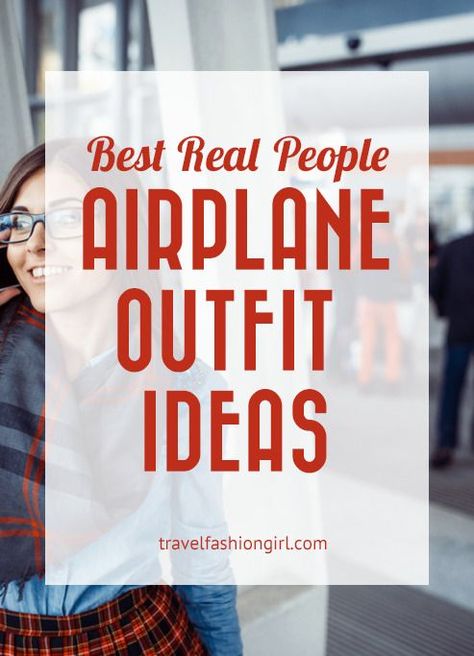 Airplane Outfit Ideas, Airplane Travel Outfits, Airplane Outfit, Airport Travel Outfits, Best Airplane, Airplane Outfits, Travel Fashion Girl, Travel Outfit Plane, Travel Outfit Ideas