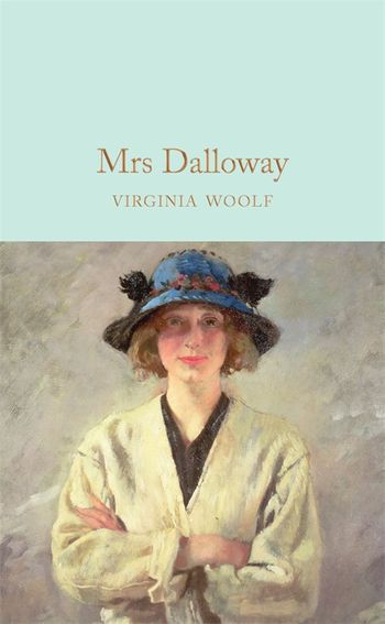 Find out more about Mrs Dalloway by Virginia Woolf Mrs Dalloway, Annette Bening, Bloomsbury Group, James Joyce, Extraordinary Women, Stream Of Consciousness, The Hours, Virginia Woolf, Penguin Books