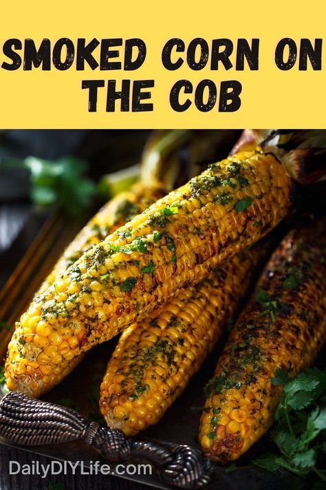 Smoked corn on the cob is the perfect side dish when grilling or barbecuing protein in your backyard. Once you’ve started smoking, you’ll never go back. The smoky flavor of this corn is addicting! Smoked-Corn-on-the-Cob-pinterest-pin-image Smoked Corn On The Cob Electric Smoker, Smoked Corn On The Cob In Husk, Smoked Corn, Smoked Corn On The Cob, Smoked Vegetables, Smoker Recipes Electric, Oven Salmon, Smoked Burgers, Smoker Cooking