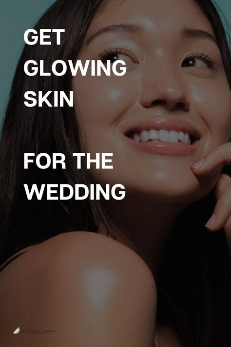 Wedding Glow Up, Wedding Skin Prep, The Wedding Nutritionist, Wedding Nutritionist, Bridal Skin, Wedding Skin, Wedding Fitness, Skin Cycling, Wedding Skincare