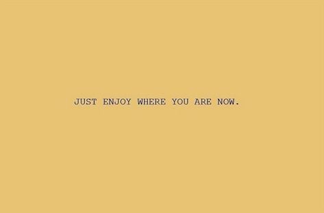 HERE AND NOW Now Quotes, Yellow Wall, Louise Hay, Noragami, Wonderful Words, Happy Thoughts, Note To Self, The Flowers, Pretty Words