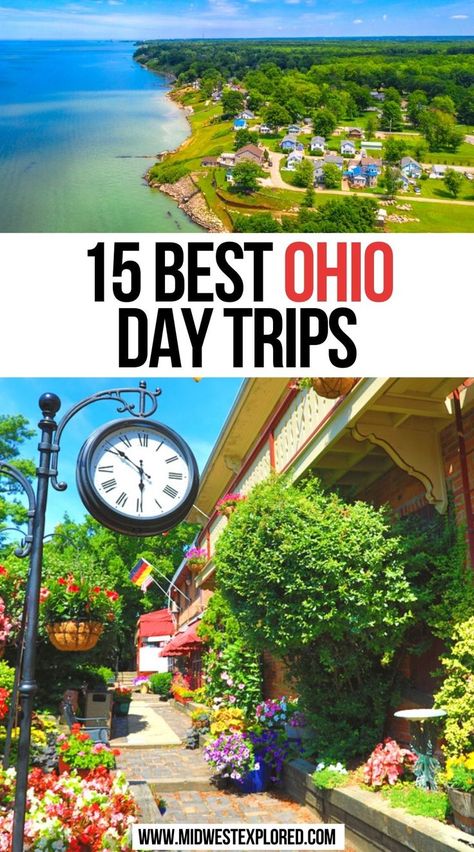 15 Best Ohio Day Trips Ohio Day Trips, Day Trips In Ohio, Ohio Getaways, Ohio Hiking, Ohio Attractions, Ohio Destinations, Ohio Vacations, North America Travel Destinations, Indiana Travel