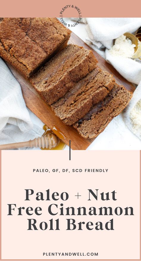 Paleo + Nut Free Cinnamon Roll Bread — plenty and well Pro Metabolic Recipes, Metabolic Recipes, Pro Metabolic, Cinnamon Roll Bread, Nut Bread Recipe, Cinnamon Nuts, Christmas Bread, Lectin Free, Paleo Bread