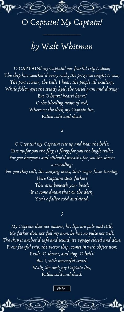 O Captain, My Captain O Captain My Captain Poem, Oh Captain My Captain Poem, Poems For My Husband, Benjamin Button Quotes, Captain Quotes, Quotes For Journal, The Dead Poets Society, Two Roads Diverged, Poems In English