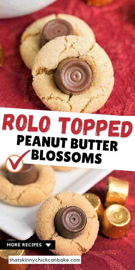 Rolo Cookies, Peanut Blossoms, Chicke Recipes, Peanut Butter Blossom Cookies, Blossom Cookies, Peanut Butter Blossoms, Peanut Butter Cookie, Roll Cookies, Butter Cookie