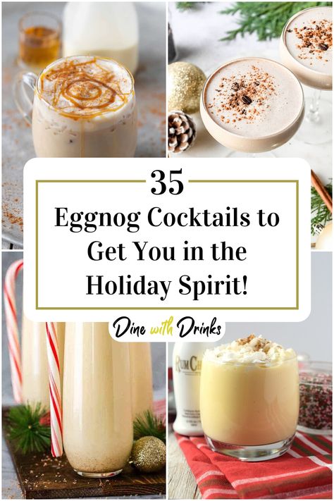 Collage of 4 eggnog cocktails. Eggnog Recipe With Alcohol, Christmas Eggnog Drinks, Eggnog Alcoholic Drinks, Eggnog Cocktails, Eggnog Cocktail Recipe, Eggnog Recipe Spiked, Spiced Rum Recipes, Best Eggnog Recipe, Christmas Cocktails Vodka