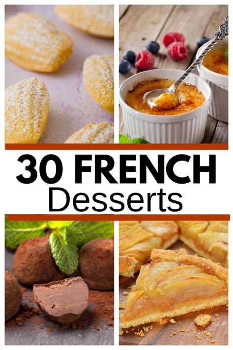 A collection of 30 classic French desserts. This list includes a wide variety of classic French dessert recipes from creme brulee to French apple tart. French Chocolate Dessert Recipes, French Recipes Authentic Easy, French Dessert Recipes Easy, Tasty Dessert Recipes Videos, French Inspired Desserts, Best French Desserts, Simple French Desserts, French Recipes Authentic Desserts, Authentic French Desserts