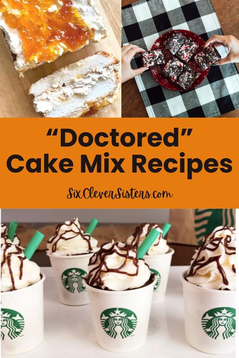 Doctored Boxed Cake Mix Recipes - Six Clever Sisters Cake Mix Better, Doctored Cake Mix Recipes, Cake Mix Doctor, Cake Mix Recipe, Doctor Cake, Breakfast Oatmeal Recipes, Boxed Cake, Amazing Desserts, Box Cake Mix