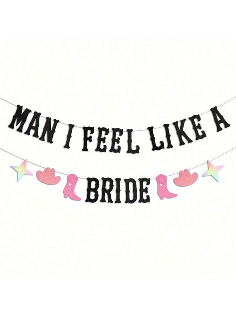 Man I Feel Like A Bride Banner For Western Cowgirl Wedding Decoration Last Rodeo Hoedown, Nash Bash Nashville Bachelorette Party Decorations I Feel    Paper     Event & Party Supplies, size features are:Bust: ,Length: ,Sleeve Length: Bridal Bachelorette Party Decor, Stockyard Bachelorette Party, Rodeo Bachelorette Party Decorations, Country Bachelorette Theme, Bachelorette Party Themes Western, Horse Bachelorette Party, Bachelorette Party Favors Nashville, Bridal Shower Cowgirl Theme, Bachelorette Party Ideas Last Rodeo