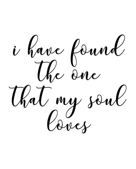 I have found the one that my soul loves. Valentine’s Day Quote, My Forever, Citation Saint Valentin, Valentines Day Sayings, Quotes Valentines Day, February Quotes, Valentines Day Quotes For Him, Valentine Printables, Love Sayings