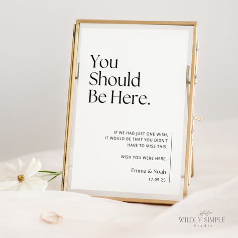 Easily customise your wedding or event decor with our modern and minimalist "You should be here" wedding sign and memorial table template. Available for instant download in sizes 4x6 inch, 5x7 inch, and 8x10 inch, this editable Canva template allows you to personalise and print at home, making it the perfect addition to your reception decor. Honour your loved ones with an "In Loving Memory" tribute using this sleek and elegant "In Remembrance" sign, a touching detail for your special day.  **PLE People Who Couldnt Be Here Wedding, Memorial Table For Wedding, Remembrance Table Wedding, Remembrance Table At Wedding, Wedding Memorial Table Ideas, Memory Table Wedding Display, Memorial Table At Wedding, In Memory Of Wedding Ideas, Memorial Sign For Wedding