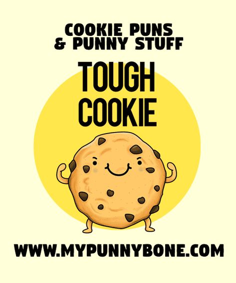 70+ Cookie Puns To Make You Crumble With Laughter - MyPunnyBone Cookie Puns Funny, Cookie Quotes Funny Cute, I Love You Puns, Cookie Puns, Sandies Cookies, Cookie Quotes, Types Of Snacks, How To Make Dough, Chocolate Sticks