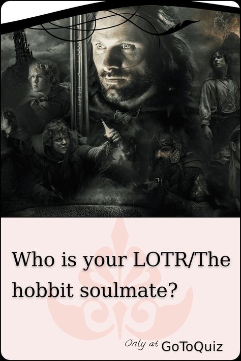 Bard Hobbit, Lotr Quiz, The Hobbit Characters, Aragorn Lotr, Legolas And Aragorn, Lotr Characters, Lotr Legolas, Soulmate Quiz, Kili Hobbit