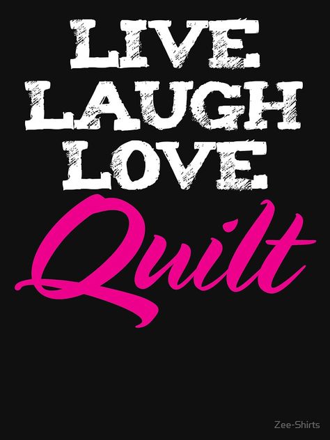 Quilt Quotes, Quilting Sayings, Quilt Sayings Quotes, Quilt Quotes Funny, Quilting Sayings Quotes, Quilting Quotes Sewing Humor, Quilt Sayings Funny, Quilting Sayings Sewing Humor, Quilters Quotes