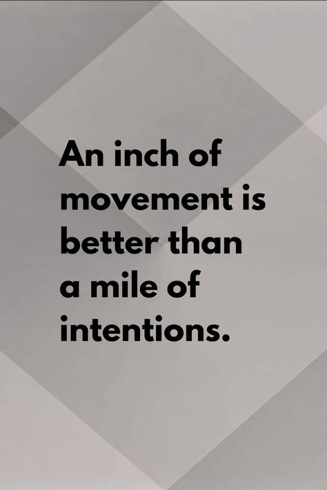 An inch of movement is better than a mile of intentions. Extra Mile Quote, Daily Knowledge, Inspirational Good Morning Messages, Mental Fitness, Books To Read Nonfiction, Motivational Quotes Wallpaper, Malayalam Quotes, Basic Skills, Knowledge Quotes